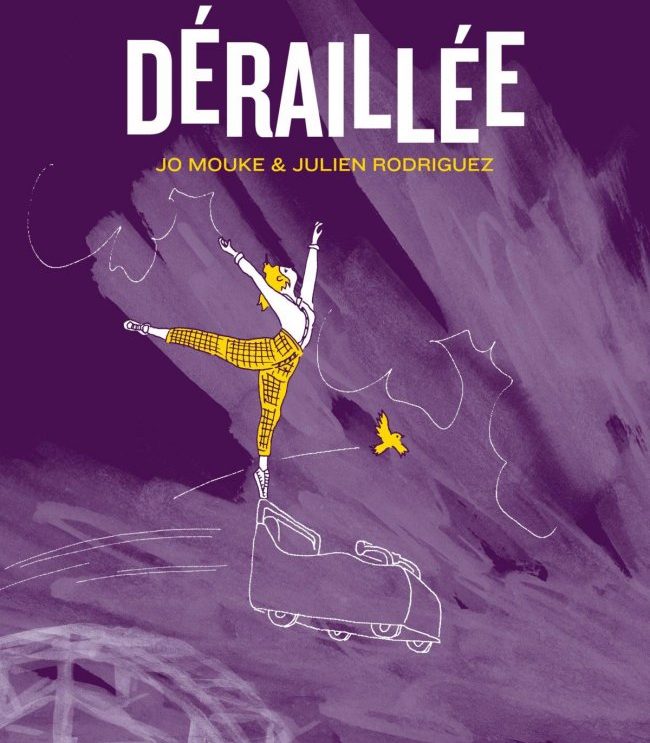 « Déraillée » 28.09 à 19h